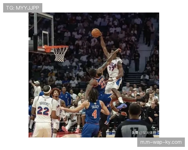 埃奇库姆协防时机把握准确 76人整体防守因他而更加连贯